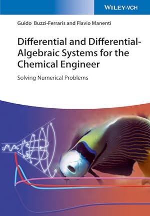 Immagine del venditore per Differential and Differential-Algebraic Systems for the Chemical Engineer: Solving Numerical Problems venduto da Studibuch