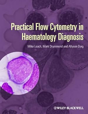 Imagen del vendedor de Practical Flow Cytometry in Haematology Diagnosis a la venta por Studibuch