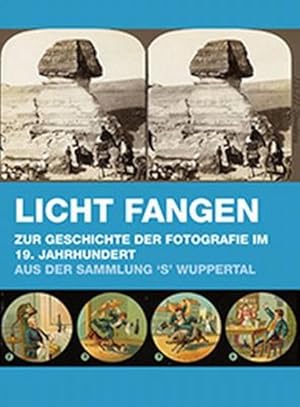Bild des Verkufers fr Licht fangen Zur Geschichte der Fotografie im 19. Jahrhundert zum Verkauf von Studibuch