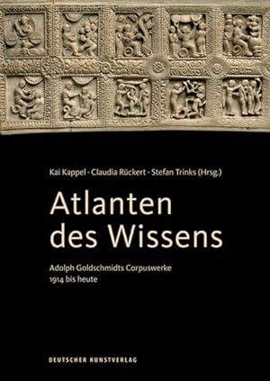 Seller image for Atlanten des Wissens: Adolph Goldschmidts Corpuswerke 1914 bis heute for sale by Studibuch