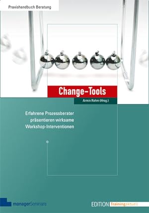 Seller image for Change-Tools: Erfahrene Prozessberater prsentieren wirksame Workshop-Interventionen (Edition Training aktuell) for sale by Studibuch