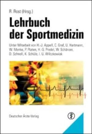 Imagen del vendedor de Lehrbuch der Sportmedizin: Unter Mitarbeit von H.-J.Appell, C. Graf, U. Hartmann, W. Menke, P.Platen, G. Predel, W. Schnzer, K. Schle, I.U. Wilczkowiak a la venta por Studibuch