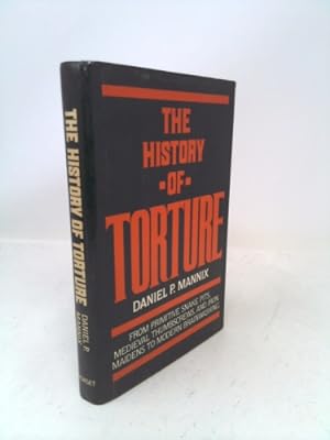 Imagen del vendedor de The History of Torture a la venta por ThriftBooksVintage