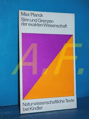 Seller image for Sinn und Grenzen der exakten Wissenschaft : [Vortrag.] Max Planck. Mit e. Nachw. hrsg. von Fritz Krafft / Naturwissenschaftliche Texte for sale by Antiquarische Fundgrube e.U.