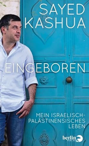 Imagen del vendedor de Eingeboren: Mein israelisch-palstinensisches Leben a la venta por Studibuch