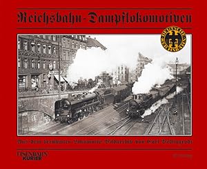 Bild des Verkufers fr Reichsbahn-Dampflokomotiven: Aus dem berhmten Lokomotiv-Bildarchiv von Carl Bellingrodt zum Verkauf von Studibuch