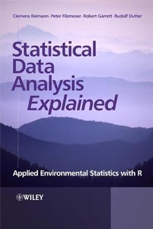 Seller image for Statistical Data Analysis Explained: Applied Environmental Statistics With R for sale by Studibuch