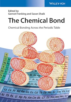 Immagine del venditore per The Chemical Bond: Chemical Bonding Across the Periodic Table venduto da Studibuch