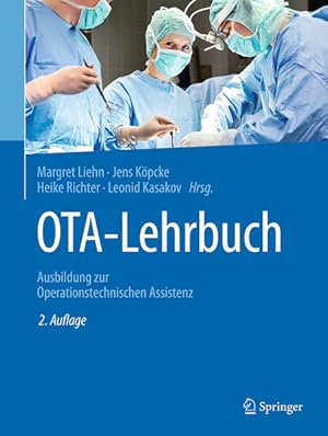 Image du vendeur pour OTA-Lehrbuch: Ausbildung zur Operationstechnischen Assistenz mis en vente par Studibuch