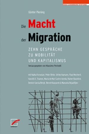 Immagine del venditore per Die Macht der Migration: Zehn Gesprche zu Mobilitt und Kapitalismus (Schriften der Rosa-Luxemburg-Stiftung) venduto da Studibuch