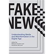 Seller image for Fake News Understanding Media and Misinformation in the Digital Age for sale by eCampus