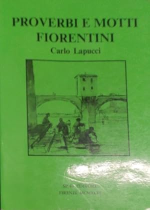 Immagine del venditore per Proverbi e motti fiorentini. venduto da FIRENZELIBRI SRL