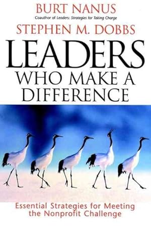 Bild des Verkufers fr Leaders Who Make a Difference : Essential Strategies for Meeting the Nonprofit Challenge zum Verkauf von GreatBookPricesUK