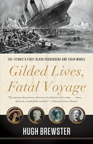 Seller image for Gilded Lives, Fatal Voyage for sale by Wegmann1855