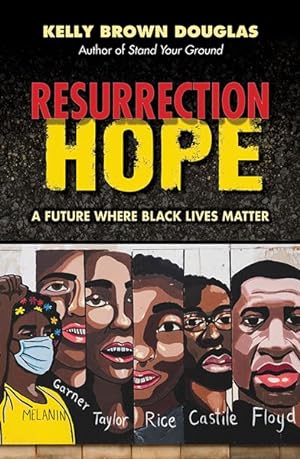Seller image for Resurrection Hope : A Future Where Black Lives Matter for sale by GreatBookPrices