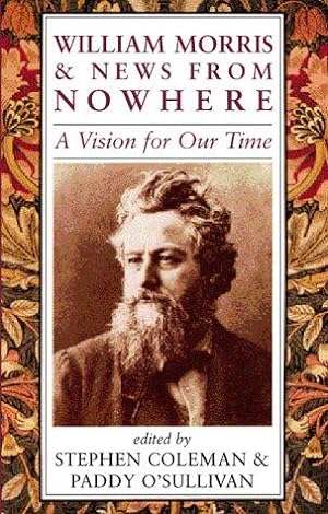 Imagen del vendedor de William Morris and News from Nowhere: A Vision of Our Time a la venta por WeBuyBooks