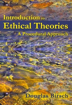 Imagen del vendedor de Introduction to Ethical Theories : A Procedural Approach a la venta por GreatBookPrices