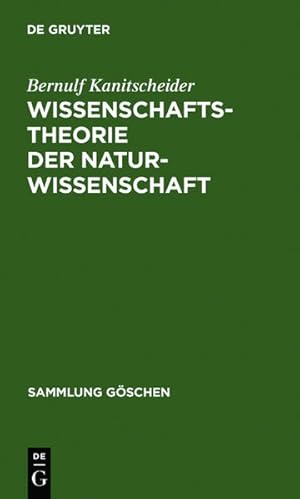 Seller image for Wissenschaftstheorie der Naturwissenschaft. (=Sammlung Gschen ; 2216). for sale by Antiquariat Thomas Haker GmbH & Co. KG
