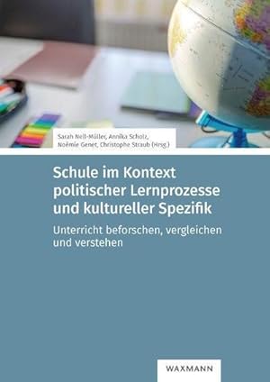 Immagine del venditore per Schule im Kontext politischer Lernprozesse und kultureller Spezifik venduto da BuchWeltWeit Ludwig Meier e.K.