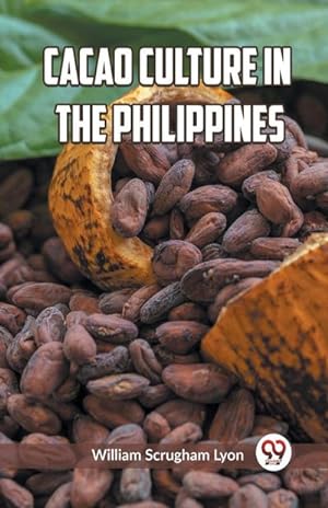 Bild des Verkufers fr Cacao Culture in the Philippines zum Verkauf von BuchWeltWeit Ludwig Meier e.K.