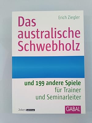 Das australische Schwebholz und 199 andere Spiele für Trainer und Seminarleiter Erich Ziegler