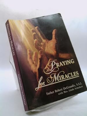 Seller image for Praying for Miracles for sale by ThriftBooksVintage