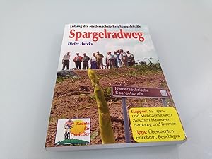 Image du vendeur pour Spargelradweg : entlang der Niederschsischen Spargelstrae ; ein Radtourenbuch fr Genieer und Naturfreunde ; [Etappen: 16 Tages- und Mehrtagestouren zwischen Hannover, Hamburg und Bremen ; Tipps: bernachten, einkehren, besichtigen] Dieter Hurcks mis en vente par SIGA eG