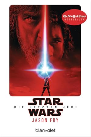 Star Wars: Die letzten Jedi Der Roman zum Film