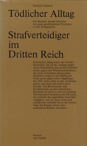 Seller image for Tdlicher Alltag Strafverteidiger im Dritten Reich for sale by Leipziger Antiquariat