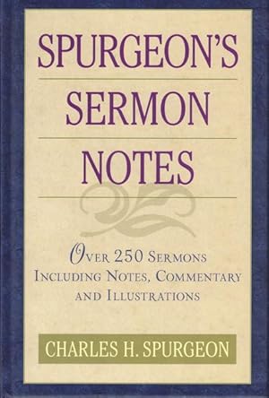 Bild des Verkufers fr Spurgeon\ s Sermon Notes: Over 250 Sermons Including Notes, Commentary and Illustrations zum Verkauf von moluna
