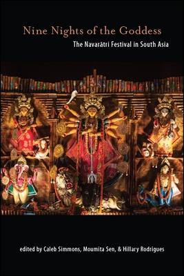 Image du vendeur pour Nine Nights of the Goddess: The Navaratri Festival in South Asia mis en vente par moluna