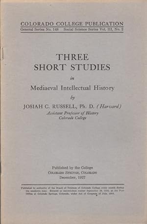 Three Short Studies in Mediaeval Intellectual History: Colorado College Publication General Serie...