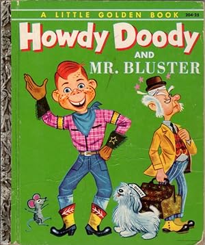 Seller image for Howdy Doody and Mr. Bluster [Little Golden Book - 204] for sale by Clausen Books, RMABA