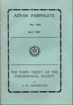 Adyar Pamphlets No. 184: April 1934 - The Third Object of the Theosophical Society