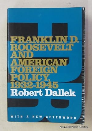 Seller image for Franklin D. Roosevelt and American Foreign Policy, 1932-1945. With a New Afterword. New York, Oxford UP, 1995. Mit Kartenskizzen. XII, 671 S. Illustrierter Or.-Kart. (Oxford Paperbacks). (ISBN 0195097327). for sale by Jrgen Patzer