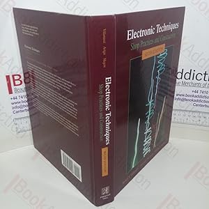 Seller image for Electronic Techniques: Shop Practices and Construction for sale by BookAddiction (ibooknet member)