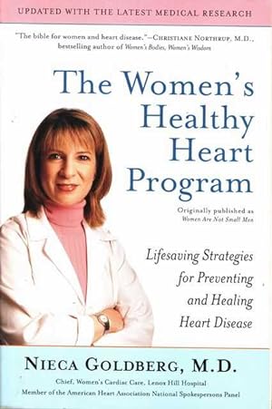Imagen del vendedor de The Women's Healthy Heart Program: Lifesaving Strategies for Preventing and Healing Heart Disease a la venta por Leura Books