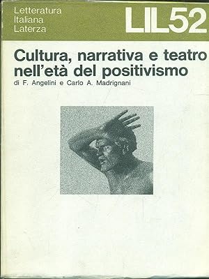 Seller image for Cultura, narrativa e teatro nell'eta' del positivismo for sale by Librodifaccia