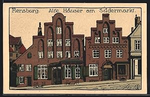 Steindruck-Ansichtskarte Flensburg, alte Häuser am Südermarkt