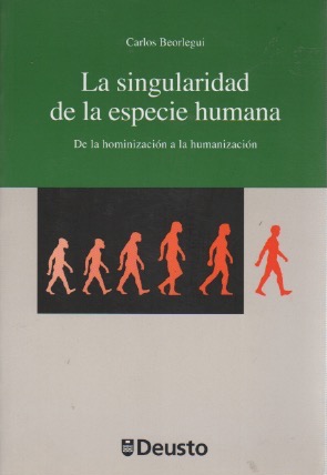 Immagine del venditore per La singularidad de la especie humana. De la hominizacin a la humanizacin . venduto da Librera Astarloa