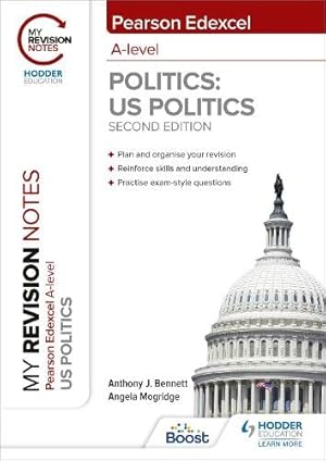 Bild des Verkufers fr My Revision Notes: Pearson Edexcel A Level Politics: US Politics: Second Edition zum Verkauf von WeBuyBooks 2