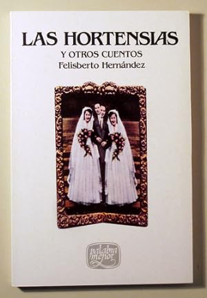 Image du vendeur pour LAS HORTENSIAS y otros cuentos - Barcelona 1974 mis en vente par Llibres del Mirall