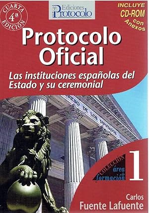 Seller image for Protocolo oficial. Las instituciones espaolas del Estado y su ceremonial. Protocolo 1 for sale by LIBRERA LAS HOJAS