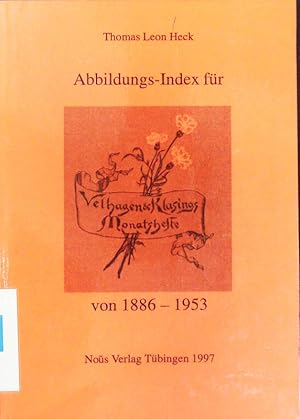 Bild des Verkufers fr Abbildungs-Index fr Velhagen und Klasings Monatshefte von 1886 - 1953. zum Verkauf von Antiquariat Bookfarm