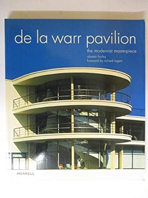 Bild des Verkufers fr DE LA WARR PAVILION : THE MODERNist MASTERPIECE zum Verkauf von WeBuyBooks