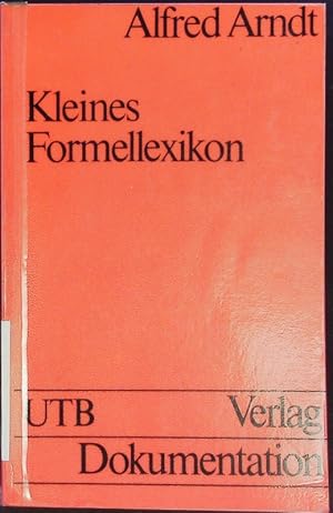 Seller image for Kleines Formellexikon. for sale by Antiquariat Bookfarm