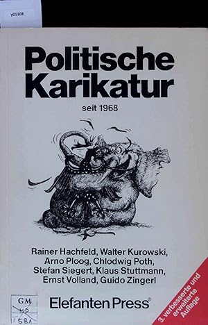 Bild des Verkufers fr Politische Karikatur seit 1968. 3. verbesserte und erweiterte Auflage. zum Verkauf von Antiquariat Bookfarm