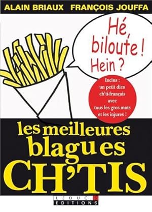 Seller image for Les meilleures blagues ch'tis: inclus un petit dico ch'ti-franais avec tous les gros mots et les injures for sale by Dmons et Merveilles