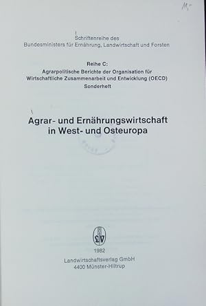 Bild des Verkufers fr Agrar- und Ernhrungswirtschaft in West- und Osteuropa. zum Verkauf von Antiquariat Bookfarm