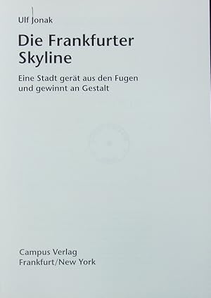 Bild des Verkufers fr Die Frankfurter Skyline. zum Verkauf von Antiquariat Bookfarm